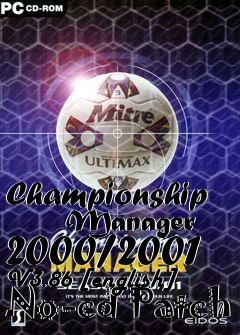 Box art for Championship
      Manager 2000/2001 V3.86 [english] No-cd Patch