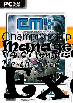 Box art for Championship
Manager 4 V4.07 [english] No-cd/fixed Exe