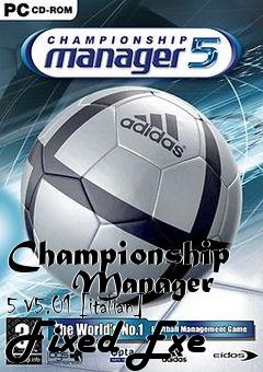 Box art for Championship
      Manager 5 V5.01 [italian] Fixed Exe