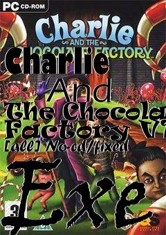 Box art for Charlie
      And The Chocolate Factory V1.0 [all] No-cd/fixed Exe