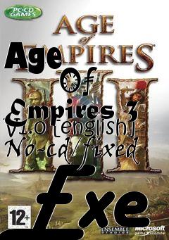 Box art for Age
            Of Empires 3 V1.0 [english] No-cd/fixed Exe