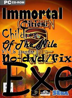 Box art for Immortal
      Cities: Children Of The Nile V1.1.6 [russian] No-dvd/fixed Exe