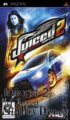 Box art for Juiced 2: Hot Import Nights Demo