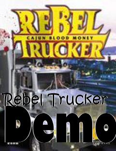 Box art for Rebel Trucker Demo