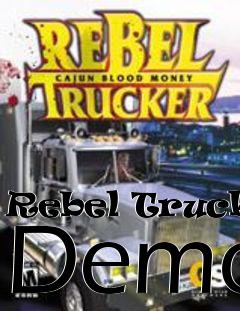 Box art for Rebel Trucker Demo