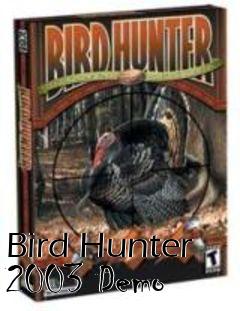 Box art for Bird Hunter 2003 Demo