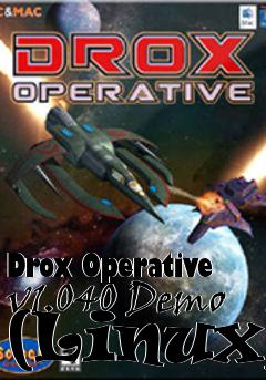 Box art for Drox Operative v1.040 Demo (Linux)