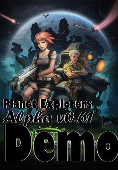 Box art for Planet Explorers Alpha v0.61 Demo