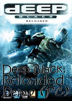 Box art for Deep Black: Reloaded Demo (PC)