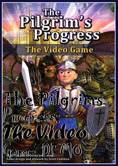 Box art for The Pilgrims Progress: The Video Game DEMO