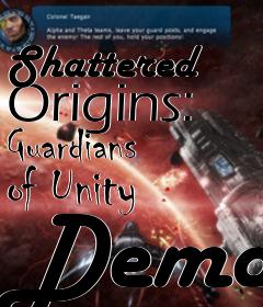Box art for Shattered Origins: Guardians of Unity Demo