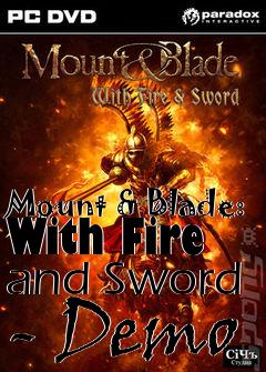Box art for Mount & Blade: With Fire and Sword - Demo