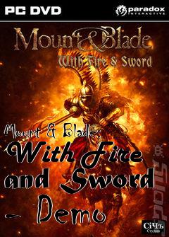 Box art for Mount & Blade: With Fire and Sword - Demo