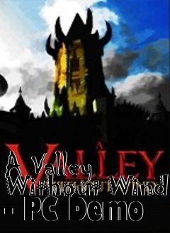Box art for A Valley Without Wind - PC Demo