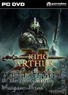 Box art for King Arthur II: The Role-playing Wargame Demo