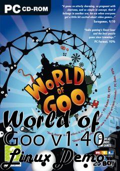 Box art for World of Goo v1.40 Linux Demo