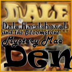 Box art for Dale Hardshovel and the Bloomstone Mystery Mac Demo