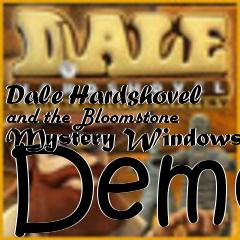 Box art for Dale Hardshovel and the Bloomstone Mystery Windows Demo