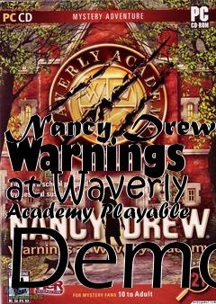 Box art for Nancy Drew: Warnings at Waverly Academy Playable Demo