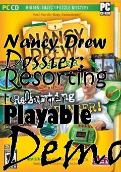 Box art for Nancy Drew Dossier: Resorting to Danger Playable Demo