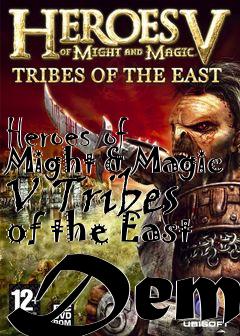 Box art for Heroes of Might & Magic V Tribes of the East Demo