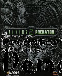 Box art for Aliens versus Predator™ 2 Multiplayer Demo