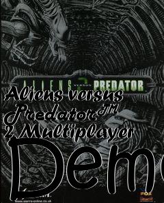 Box art for Aliens versus Predator™ 2 Multiplayer Demo