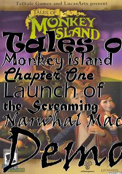 Box art for Tales of Monkey Island Chapter One Launch of the Screaming Narwhal Mac Demo