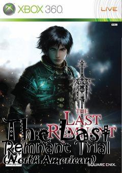 Box art for The Last Remnant Trial (North American)