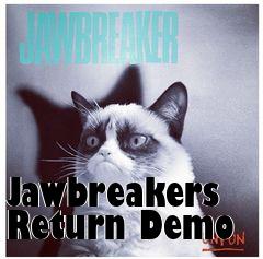 Box art for Jawbreakers Return Demo