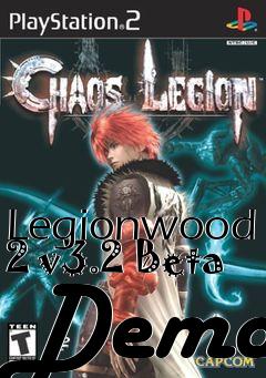 Box art for Legionwood 2 v3.2 Beta Demo
