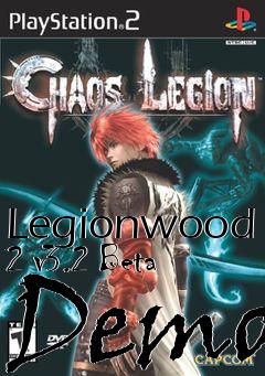 Box art for Legionwood 2 v3.2 Beta Demo