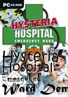 Box art for Hysteria Hospital: Emergency Ward Demo