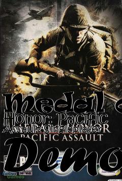 Box art for Medal of Honor: Pacific Assault Singleplayer Demo