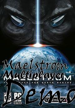 Box art for Maelstrom Multiplayer Demo