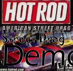 Box art for Hot Rod American Street Drag Demo