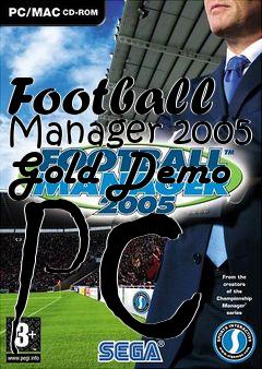 Box art for Football Manager 2005 Gold Demo PC