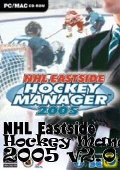 Box art for NHL Eastside Hockey Manager 2005 v2.0.2