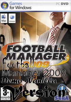 Box art for Football Manager 2009 Demo - Vanilla Version