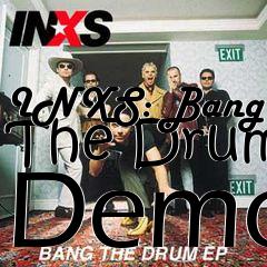 Box art for INXS: Bang The Drum Demo