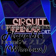 Box art for Circuit Defenders Playable Demo v. 2.1.2  (Windows)