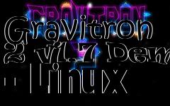 Box art for Gravitron 2 v1.7 Demo - Linux