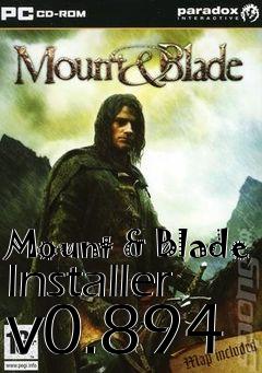 Box art for Mount & Blade Installer v0.894
