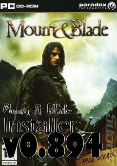 Box art for Mount & Blade Installer v0.894