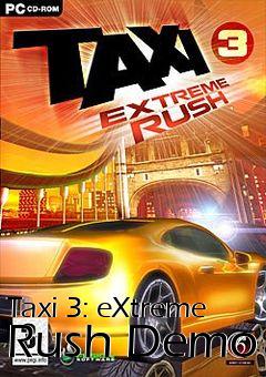 Box art for Taxi 3: eXtreme Rush Demo