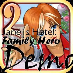 Box art for Jane`s Hotel: Family Hero Demo