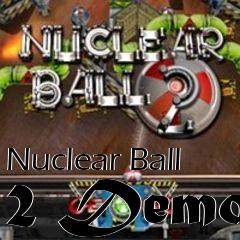 Box art for Nuclear Ball 2 Demo