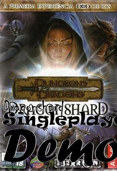 Box art for Dragonshard Singleplayer Demo