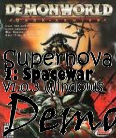 Box art for Supernova 2: Spacewar v1.0.3 Windows Demo