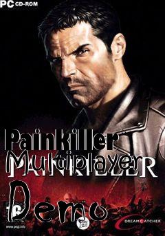 Box art for Painkiller Multiplayer Demo